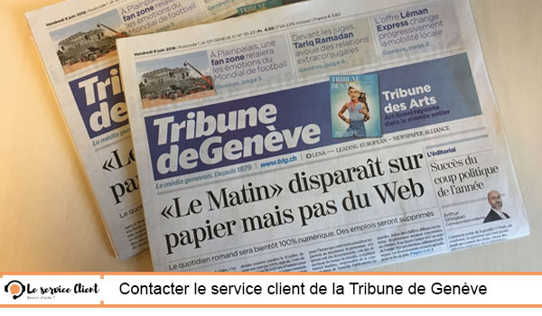 Entrer en contact avec le service client la Tribune de Genève